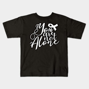 'You Are Not Alone' Cancer Awareness Shirt Kids T-Shirt